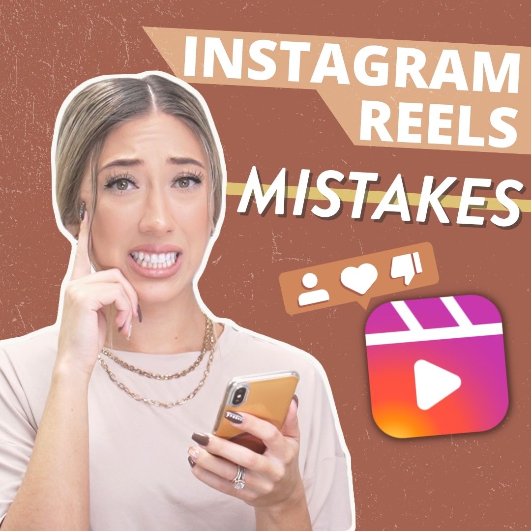 Millie with a worried look on her face and her index finger on her temple and her phone in her other hand with the words "Instagram Reels Mistakes" next to her along with the Instagram Reels logo