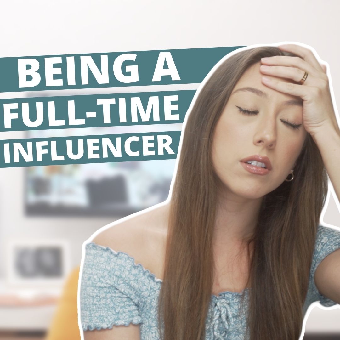 Millie with a stressed and exhausted expression on her face and the words "being a full-time Influencer" next to her.