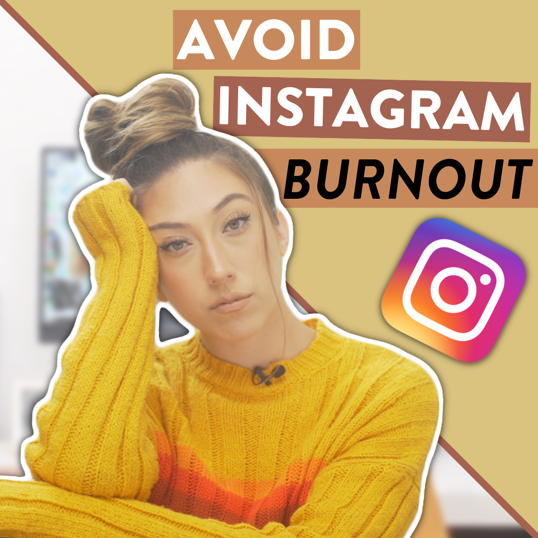 Millie with a stressed and exhausted expression on her face with text next to her saying "Avoid Instagram Burnout" and the Instagram logo