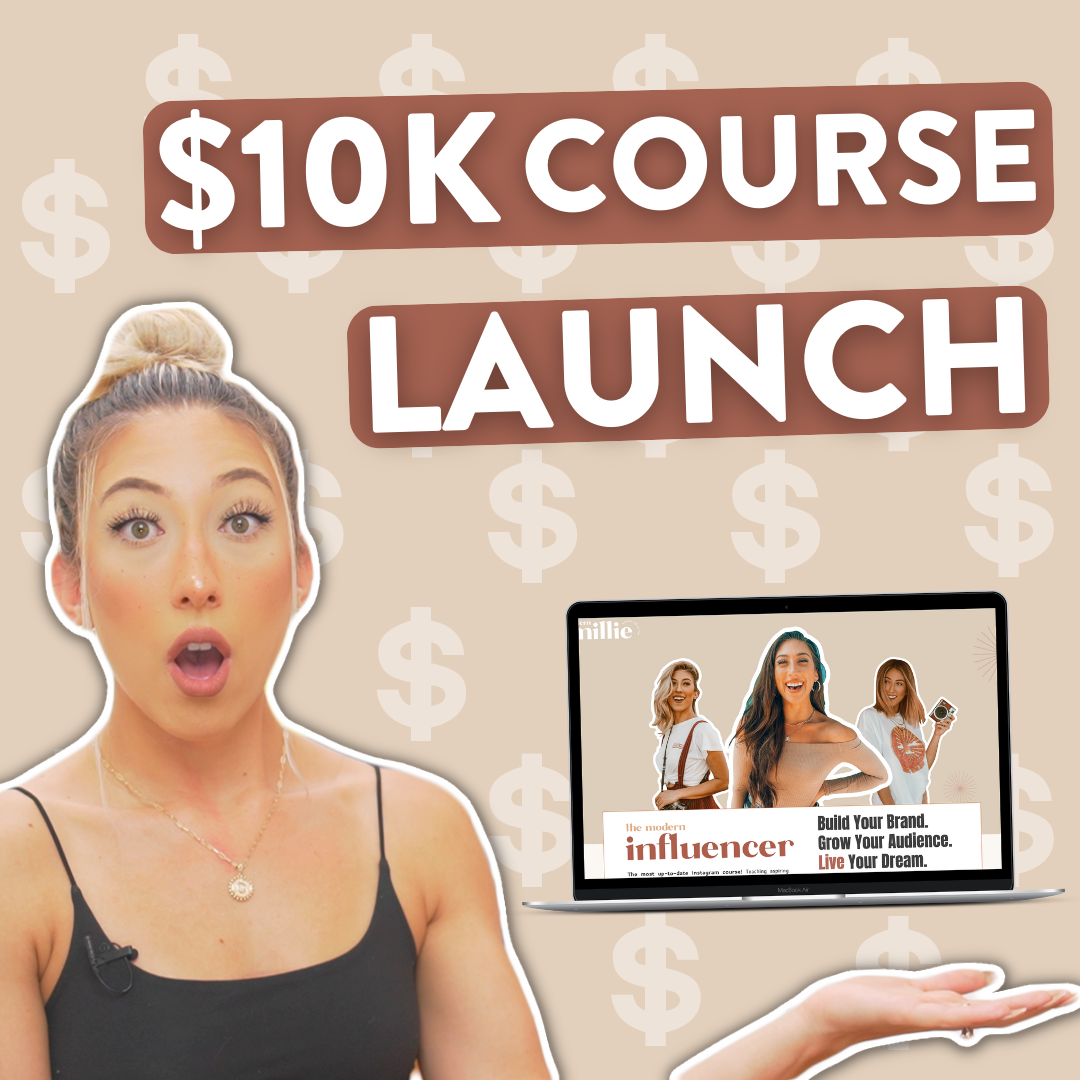 Millie with a shocked expression holding her hand out to the side with a laptop above of her online course, The Modern Influencer. At the top are the words "$10k Course Launch" and the background is a lot of dollar signs.