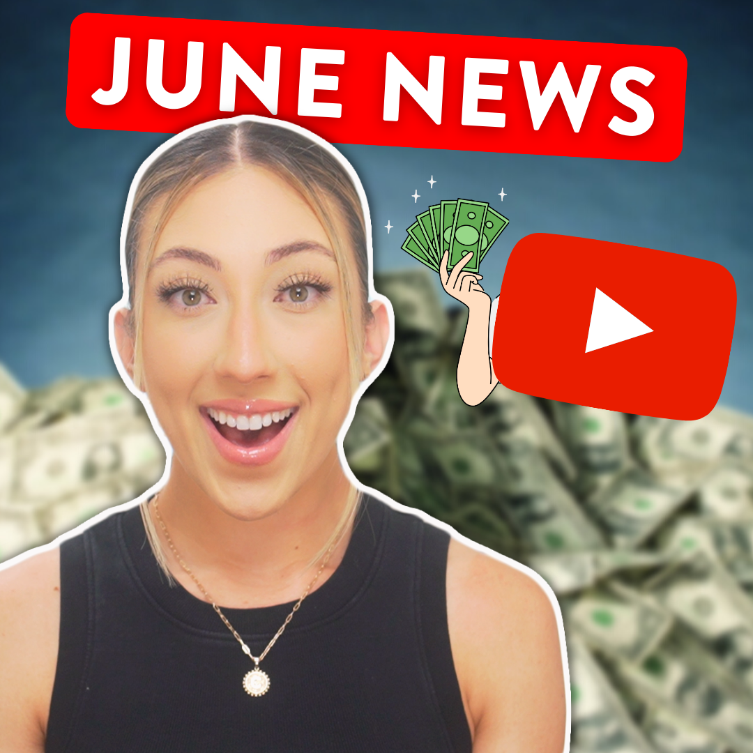 Millie with an excited expression in front a picture of a pile of money and the YouTube logo holding up dollar bills all under the words, "June news"